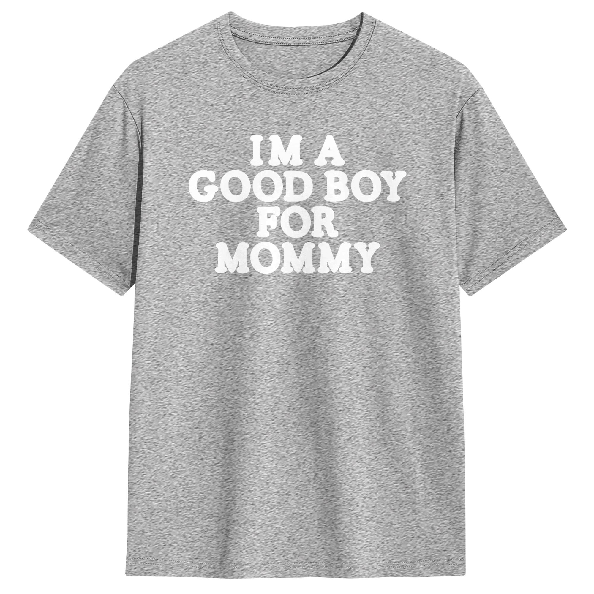 Kaos I'm A Good Boy for Mommy  - Summer Clothing Ideas Men ulasan dan harga